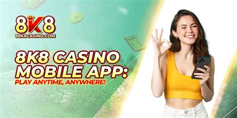 8k8 com download for android|8K8 Casino .